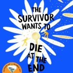 The Survivor Wants to Die at the End (They Both Die at the End #3)