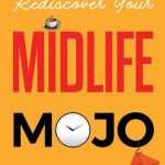 Rediscover Your MIDLIFE MOJO
