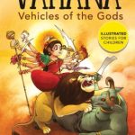 Vahana: Vehicles of the Gods