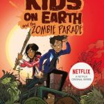 The Zombie Parade (The Last Kids On Earth #2)