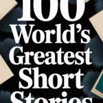 100 World’s Greatest Short Stories