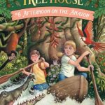Afternoon on the Amazon (Magic Tree House #6)
