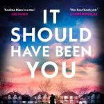 It Should Have Been You