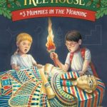 Mummies in the Morning (Magic Tree House #3)