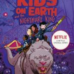 The Nightmare King (The Last Kids On Earth #3)