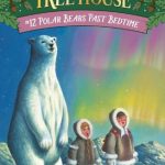 Polar Bears Past Bedtime (Magic Tree House #12)