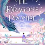 The Dragon's Promise (Six Crimson Cranes #2)