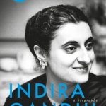 Indira Gandhi : A Biography