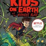 The Midnight Blade (The Last Kids On Earth #5)