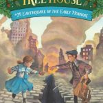 Earthquake in the Early Morning (Magic Tree House #24)