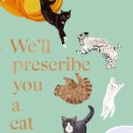 We'll Prescribe You a Cat
