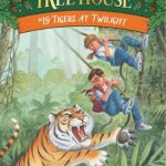 Tigers At Twilight (Magic Tree House #19)