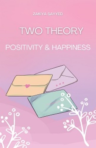The Two Theory: Positivity and Happiness