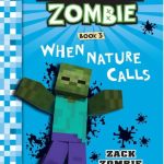 When Nature Calls (Diary of a Minecraft Zombie #3)