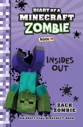 Insides Out (Diary of a Minecraft Zombie #11)