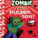 Pixelmon Gone! (Diary of a Minecraft Zombie #12)