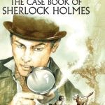 The Case Book of Sherlock Homes