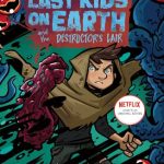 The Destructor's Lair (The Last Kids On Earth #10)