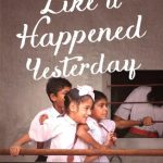 Like It Happened Yesterday