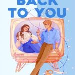 And Now, Back to You (Heartstrings #2)