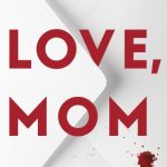 Love, Mom