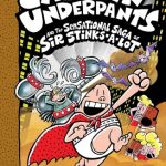 Captain Underpants and the Sensational Saga of Sir Stinks-A-Lot