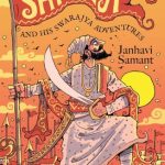 Shivaji and His Swarajya Adventures