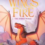 Wings Of Fire #16: The Hybrid Prince
