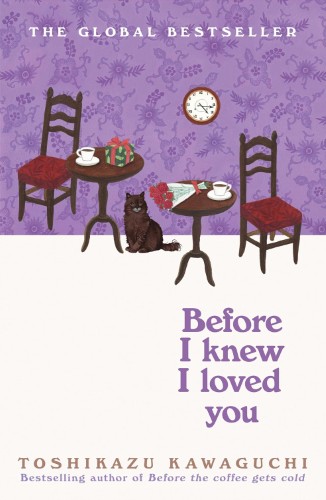 beforeiknew Before I Knew I Loved You (Before the coffee gets cold #6) - Image 1