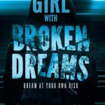 The Girl with Broken Dreams