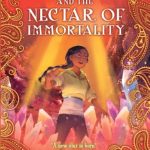 The Nectar Of Immortality (Aru Shah #5)