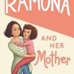 Ramona And Her Mother (Ramona Quimby #5)
