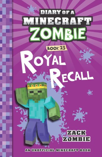 roaylrecall Royal Recall (Diary of a Minecraft Zombie #23) - Image 1