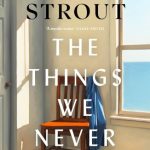 The Things We Never Say