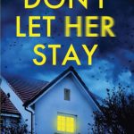 Don’t Let Her Stay