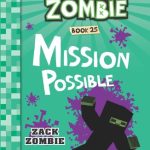 Mission Possible (Diary of a Minecraft Zombie #25)