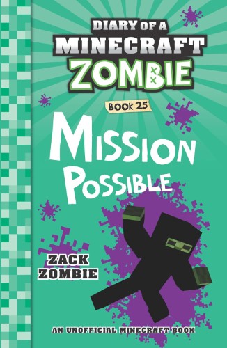 missionpossible Mission Possible (Diary of a Minecraft Zombie #25) - Image 1