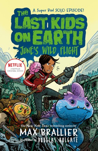 wildflight June's Wild Flight (The Last Kids On Earth #5.5) - Image 1
