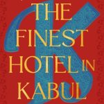 The Finest Hotel in Kabul