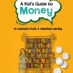 A Kid's Guide to Money
