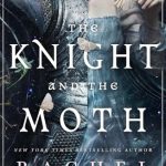 The Knight and the Moth (The Stonewater Kingdom #1)