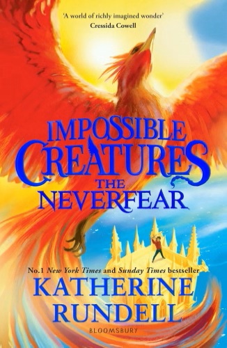 neverfear The Neverfear (Impossible Creatures #3) - Image 1