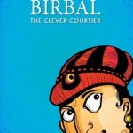 Birbal - The Clever Courtier