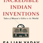 Incredible Indian Inventions