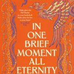 In One Brief Moment All Eternity